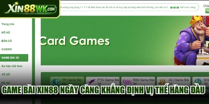 Game bài XIN88 ngày càng khẳng định vị thế hàng đầu thị trường game